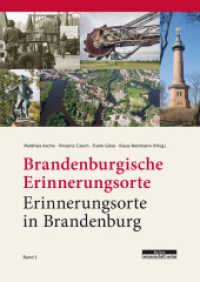 Brandenburgische Erinnerungsorte - Erinnerungsorte in Brandenburg （2021. 376 S. 157 s/w-Abbildungen. 24.5 cm）