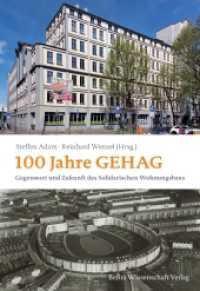 100 Jahre GEHAG : Gegenwart und Zukunft des Solidarischen Wohnungsbaus （2025. 160 S. ca. 100 teils farbige Abbildungen. 24 cm）