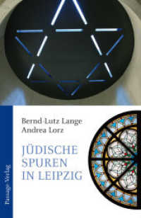 Jüdische Spuren in Leipzig （2016. 128 S. 87 Abb. 20 cm）