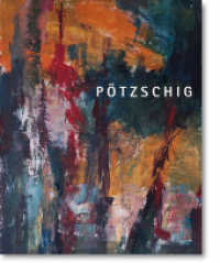Pötzschig : Die anderen Bilder （2023. 144 S. zahlreiche Abbildungen. 30 cm）