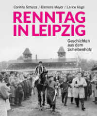 Renntag in Leipzig : Geschichten aus dem Scheibenholz （NED. 2024. 160 S. zahlreiche Abbildungen. 24 cm）