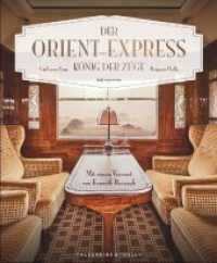 Der Orient-Express : König der Züge. Mit einem Vorwort von Kenneth Branagh （2. Aufl. 2022. 256 S. 29.6 cm）