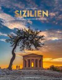 Sizilien : Juwel im Herzen des Mittelmeers （2024. 256 S. 29.6 cm）