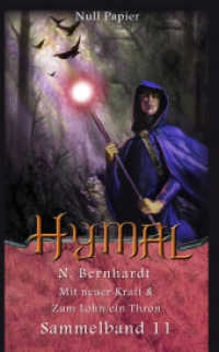 Der Hexer von Hymal - Sammelband 11 : Mit neuer Kraft & Zum Lohn ein Thron (Der Hexer von Hymal (Sammelbände), Bd. 11 11) （2017. 220 S. 215 mm）