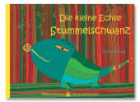 Die kleine Echse Stummelschwanz （2013. 36 S. 208 x 286 cm）