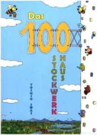Das 100-Stockwerk Haus （2013. 34 S. 225 x 303 cm）