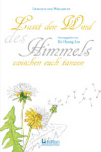 Lasst den Wind des Himmels zwischen euch tanzen : Gedichte und Weisheiten mit Blumenmotiven zum Ausmalen (Li Edition) （2020. 80 S. 30 Abb. 19 cm）