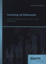 Carsharing mit Elektroautos: Welches Mobilitätskonzept eignet sich für Großstädte?