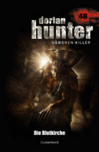 Dorian Hunter Buch 48 - Die Blutkirche (Dorian Hunter (Bücher) 48) （2014. 276 S. 19.2 cm）