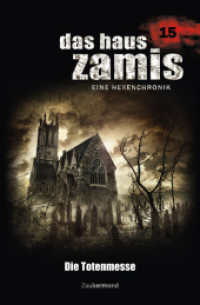 Das Haus Zamis 15 - Die Totenmesse (Das Haus Zamis 15) （1. Aufl. 2014. 266 S. 19.2 cm）