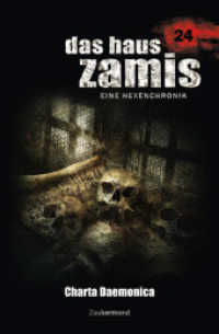 Das Haus Zamis 24 - Charta Daemonica (Das Haus Zamis 24) （1. Aufl. 2014. 208 S. 19.2 cm）