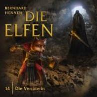 Die Elfen - Die Verräterin, Audio-CD (Die Elfen Folge.14) （1. Aufl. 2016. 142 x 125 mm）