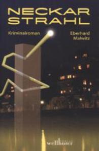 Neckarstrahl : Kriminalroman （2014. 320 S. 19,5 cm）