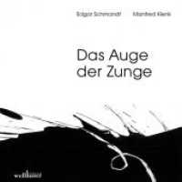 Das Auge der Zunge （2014. 200 S. m. Graphik. 17 cm）