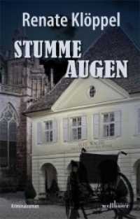 Stumme Augen （2015. 280 S. 19.5 cm）