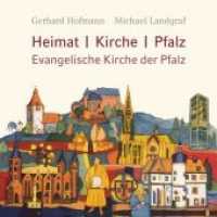 Heimat, Kirche, Pfalz - Evangelische Kirche der Pfalz （2015. 28 S. m. zahlr. Farbillustr. 148 mm）
