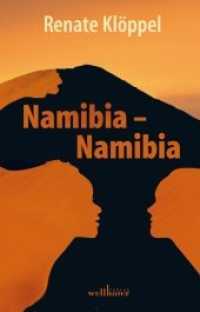 Namibia - Namibia （2015. 330 S. 195 mm）