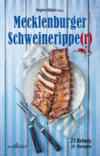 Mecklenburger Schweinerippe(r) : 25 Krimis & Rezepte （2016. 320 S. 20 cm）