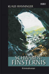 Schwaben-Finsternis : Kriminalroman (KBV Taschenbücher 315) （NED. 2014. 360 S. 19 cm）