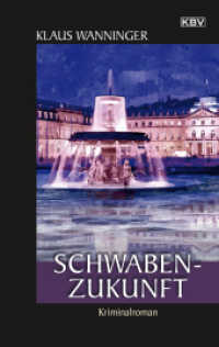 Schwaben-Zukunft : Kriminalroman (Kommissar Braig 23) （2022. 300 S. 19 cm）