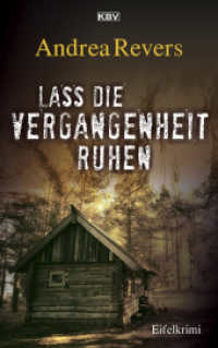 Lass die Vergangenheit ruhen : Eifelkrimi (Frederike Suttner 4) （2023. 300 S. 19 cm）