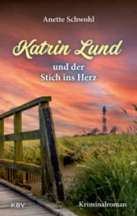Katrin Lund und der Stich ins Herz : Kriminalroman (Katrin Lund 3) （2024. 320 S. 19 cm）