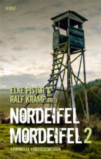 Nordeifel Mordeifel 2 : Kriminelle Kurzgeschichten (Nordeifel Mordeifel 2) （NED. 2024. 300 S. 19 cm）