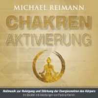 Chakren Aktivierung (mit Solfeggio-Frequenzen) : Heilmusik zur Reinigung und Stärkung der Energiezentren des menschlichen Körpers. 73 Min.. CD Standard Audio Format.Musik (Aktivierungs-CDs) （2020 8 S. Ein Booklet mit Anleitungen 12.5 x 14 cm）