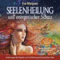 Seelenheilung und energetischer Schutz, Audio-CD : Anleitungen der Plejader zur Durchlichtung mit kosmischer Liebe. 78 Min.. CD Standard Audio Format （2019. 4 S. 14.3 cm）