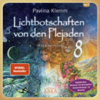 Lichtbotschaften von den Plejaden Band 8: Im Feld der Heilung (Ungekürzte Lesung mit Heilsymbol »Seelenheilung« im Bookl, Audio-CD, MP3 : 441 Min.. Lesung （2022. 6 S. Heilsymbol im Booklet. 12.5 x 14 cm）