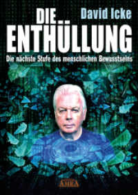 DIE ENTHÜLLUNG: Die nächste Stufe des menschlichen Bewusstseins （2025. 480 S. Illustrationen im Text von Neil Hague u.a. 23.5 cm）