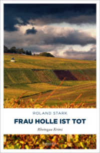 Frau Holle ist tot (Rheingau Krimi 4) （2012. 336 S. 20.50 cm）