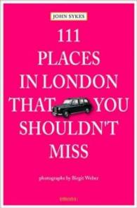 111 Places in London That You Shouldn't Miss (111 Places/shops) -- Paperback / softback
