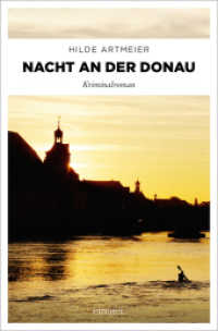 Nacht an der Donau : Kriminalroman (emons: kriminalroman) （2. Aufl. 2016. 256 S. 20.5 cm）