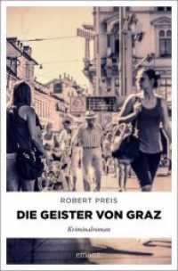 Die Geister von Graz : Kriminalroman (emons: kriminalroman) （2. Aufl. 2016. 272 S. 20 cm）