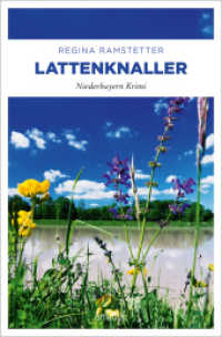 Lattenknaller : Niederbayern Krimi (Niederbayern Krimi) （2015. 400 S. 205 mm）