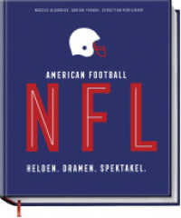 NFL American Football : Helden. Dramen. Spektakel. （1. Auflage 2022. 2022. 240 S. 115 Fotos. 310 mm）