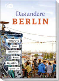Das andere Berlin - Life. Style. City. : Mit Insidertipps zu Kunst und Kultur, Architektur, Hotspots, Food, Nightlife, Queer Life （1. Auflage 2023. 2024. 192 S. ca. 60 Fotos. 195 mm）