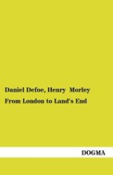 From London to Land's End : (1888) （1. Aufl. 2012. 136 S. 200 mm）