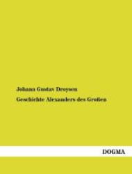 Geschichte Alexanders des Großen （1., Aufl. 2012. 596 S. 210 mm）