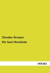 Die Insel Bornholm （1., Aufl. Nachdr. d. Ausg. v. 1817. 2012. 120 S. 210 mm）