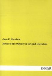 Myths of the Odyssey in Art and Literature （1st ed. repr.  of  1882. 2012. 320 p. w. numerous col. ill. 210 mm）