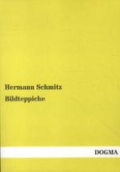 Bildteppiche : Geschichte der Gobelinwirkerei （1. Aufl. Überarb. Nachdr. d. 3. Aufl. v. 1922. 2012. 352 S. m. 16）