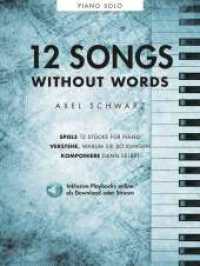 Axel Schwarz: 12 Songs Without Words （2022. 80 S. 30.5 cm）