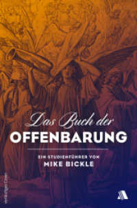 Das Buch der Offenbarung : Ein Studienführer von Mike Bickle （2016. 156 S. 229 mm）