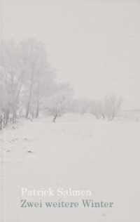 Zwei weitere Winter （2017. 90 S. 198 mm）