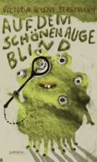 Auf dem schönen Auge blind （2021. 136 S. 19 cm）