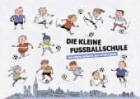 Die kleine Fußballschule （2022. 48 S. 210 x 297 cm）