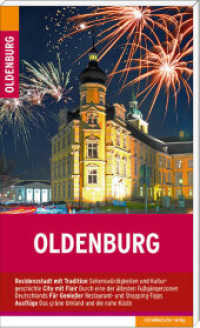 Oldenburg : Stadtführer （2. Aufl. 2016. 144 S. mit Karten und Farbabb. 18.6 cm）
