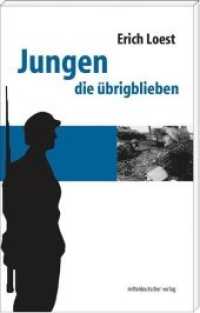 Jungen die übrigblieben : Roman （2013. 312 S. 20 cm）